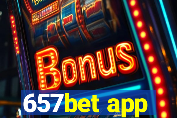 657bet app